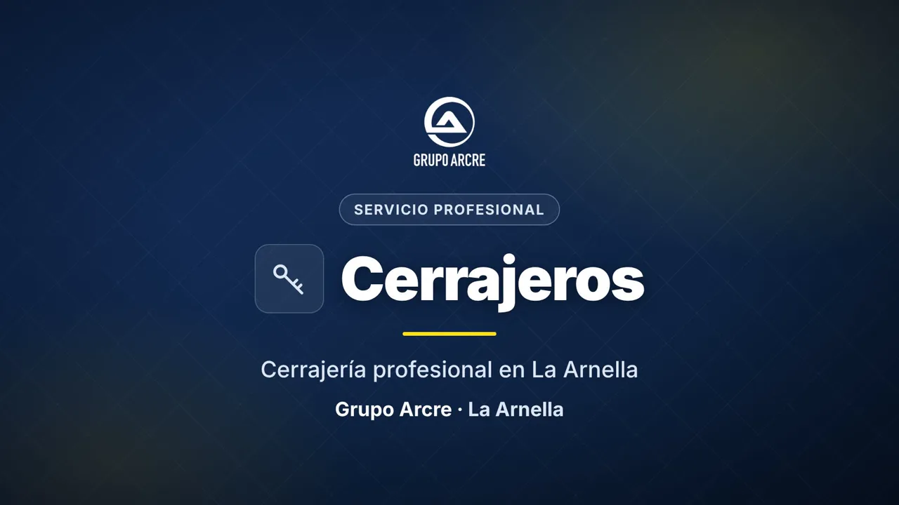 Cerrajería profesional en La Arnella